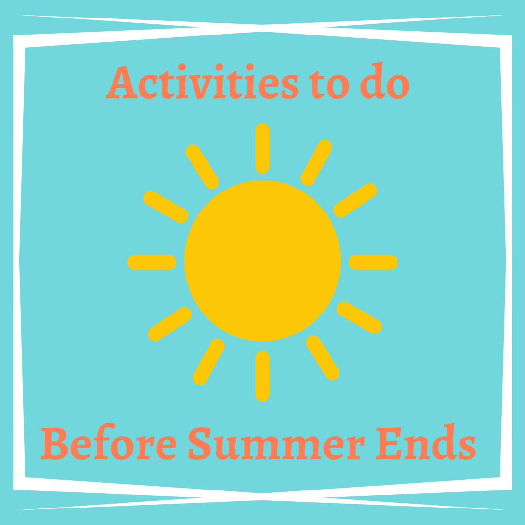 Activities to Do Before Summer is Over